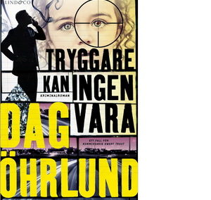 Tryggare kan ingen vara  - Ewert Truut av Dag Öhrlund